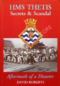 HMS Thetis - Secrets and Scandal by ROBERTS, David
